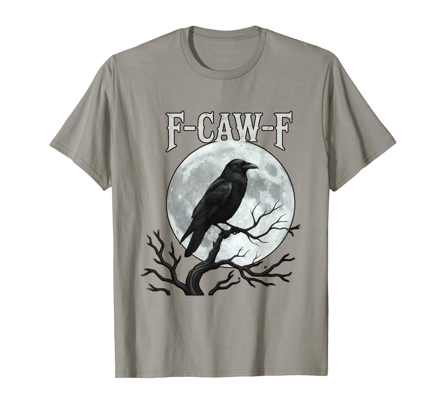Black Crow, F-Caw-F Funny Black Bird Moon Gothic Adult Humor T-Shirt
