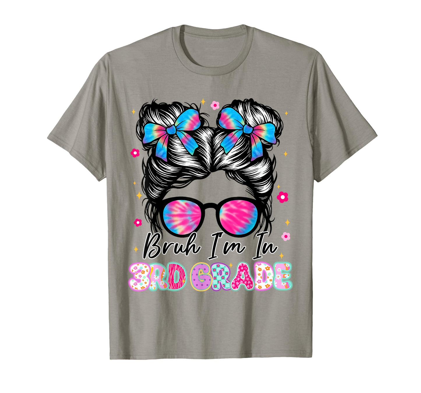 Bruh Im In 3rd Grade Messy Bun First Day Of School Girls T-Shirt