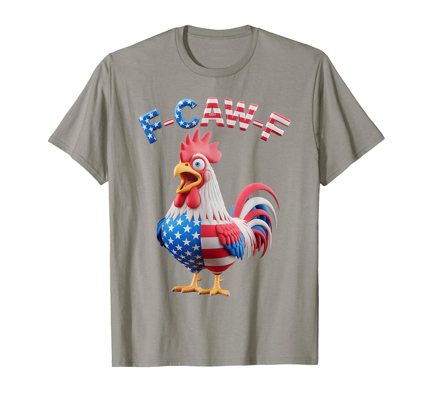 Funny F-Caw-F Chicken USA Flag FCAWF American Rooster T-Shirt