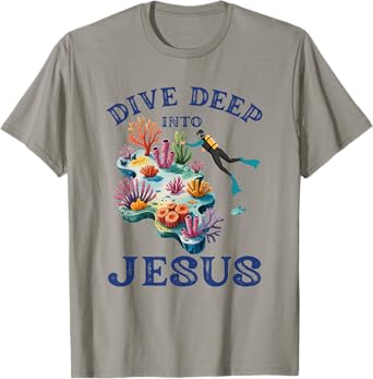 Dive Deep Into Jesus Vbs Christian Scuba Diving Underwater T-Shirt