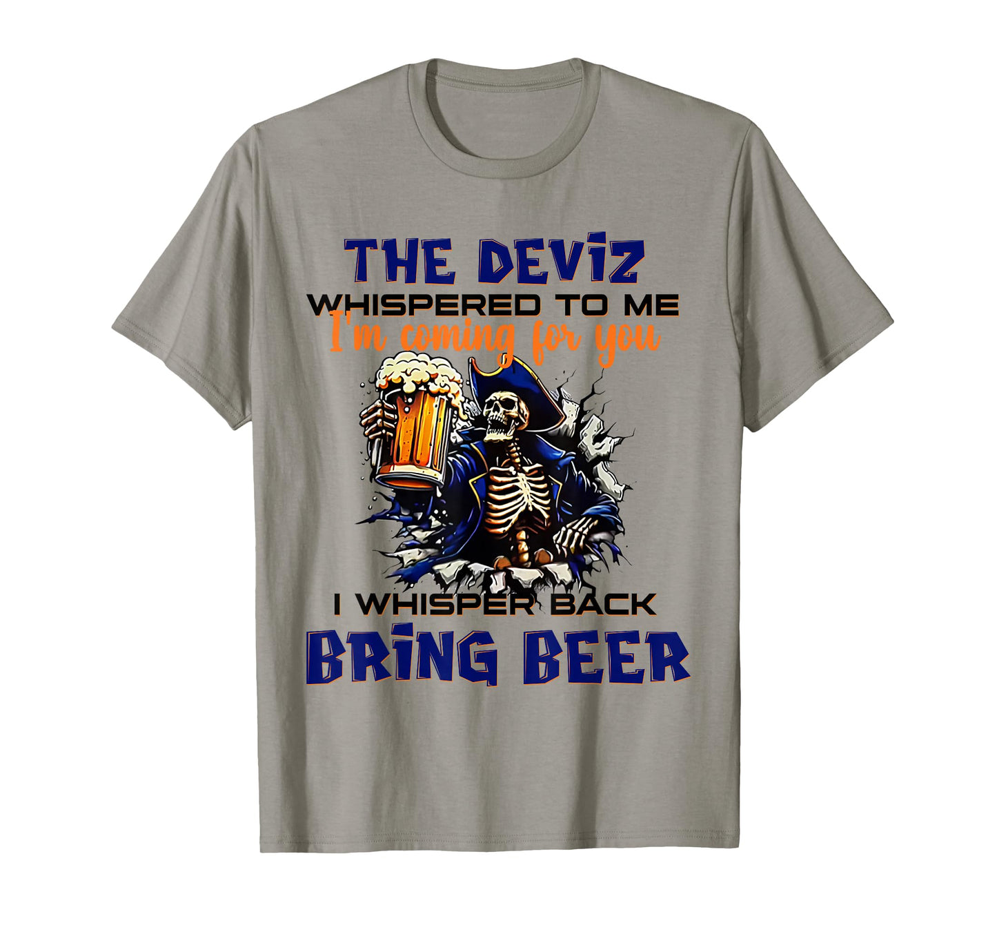 2 Side The Devil Whispered to Me I'm Coming for You Skeleton T-Shirt