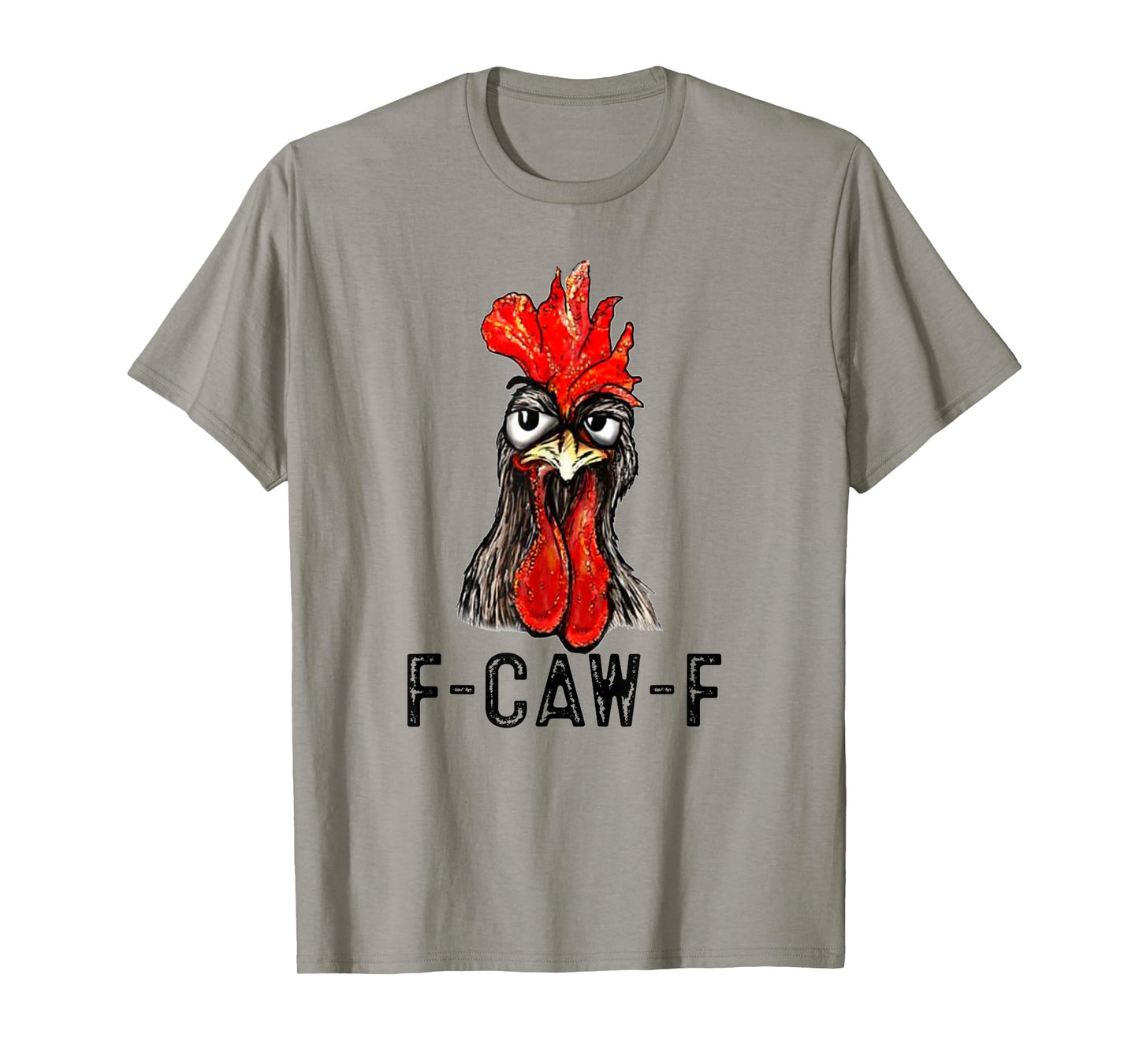 Funny F-Caw-F Chicken FCAWF Chicken T-Shirt