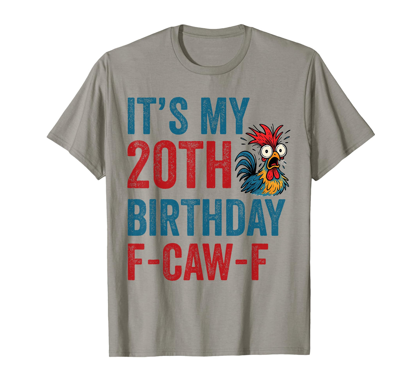 20th Birthday Funny F-Caw-F Chicken Rooster Crow FCAWF Meme T-Shirt
