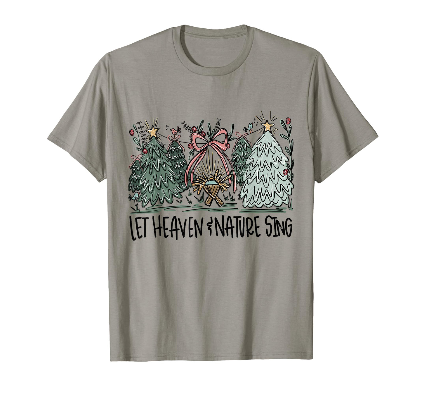 Retro Funny Let Heaven and Nature Sing Pines Tree Christians T-Shirt