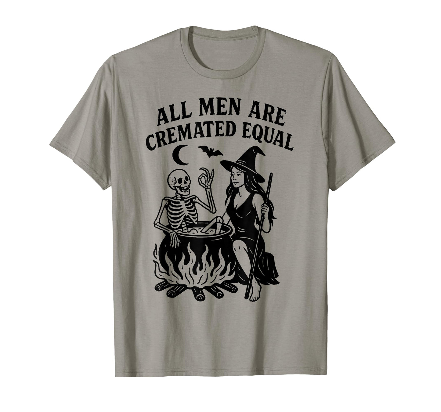 All Men are Cremated Equal Funny Halloween Witch Skeleton T-Shirt