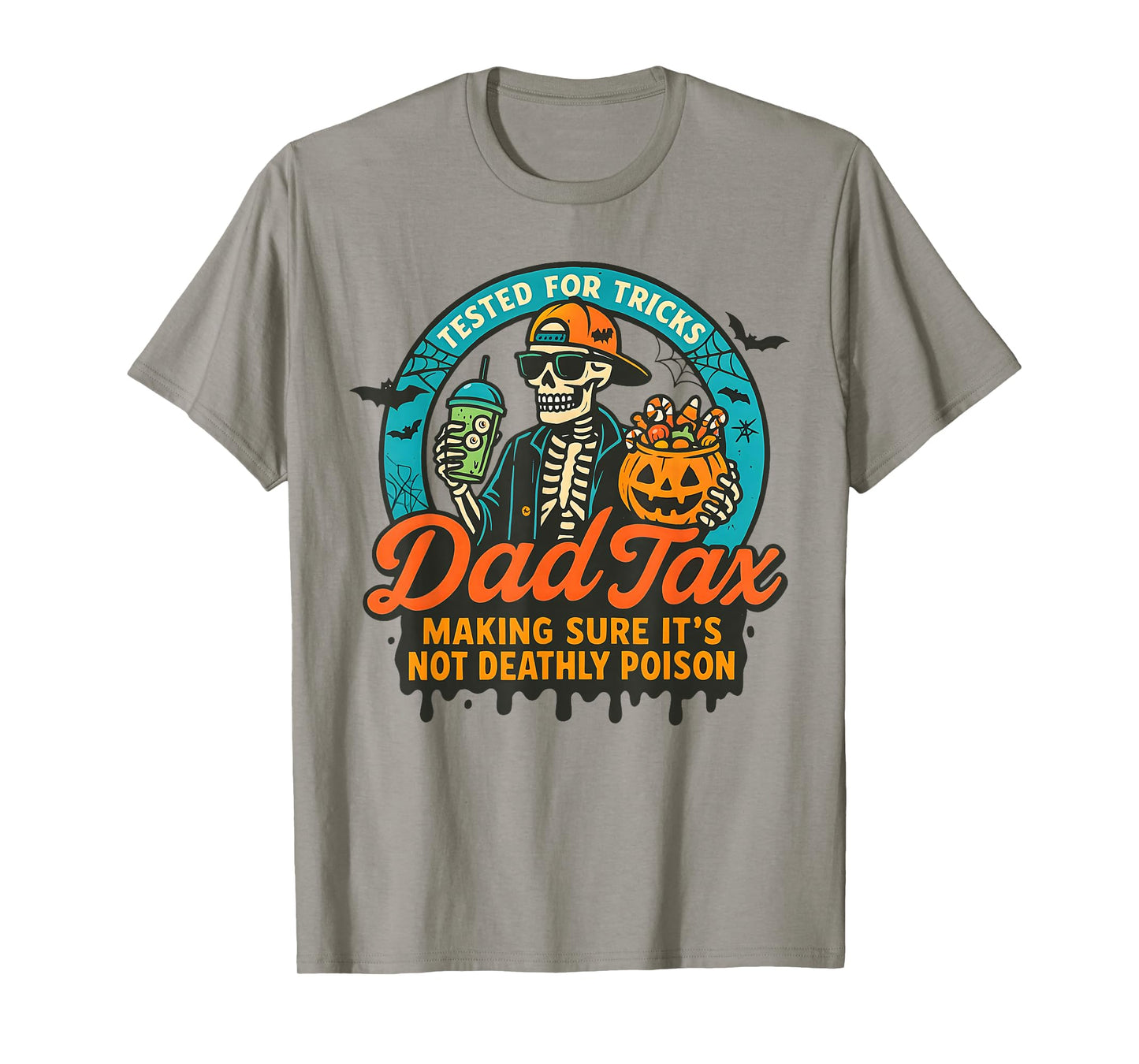 Dad Tax Halloween Candy Skeleton Funny Trick or Treat Joke T-Shirt