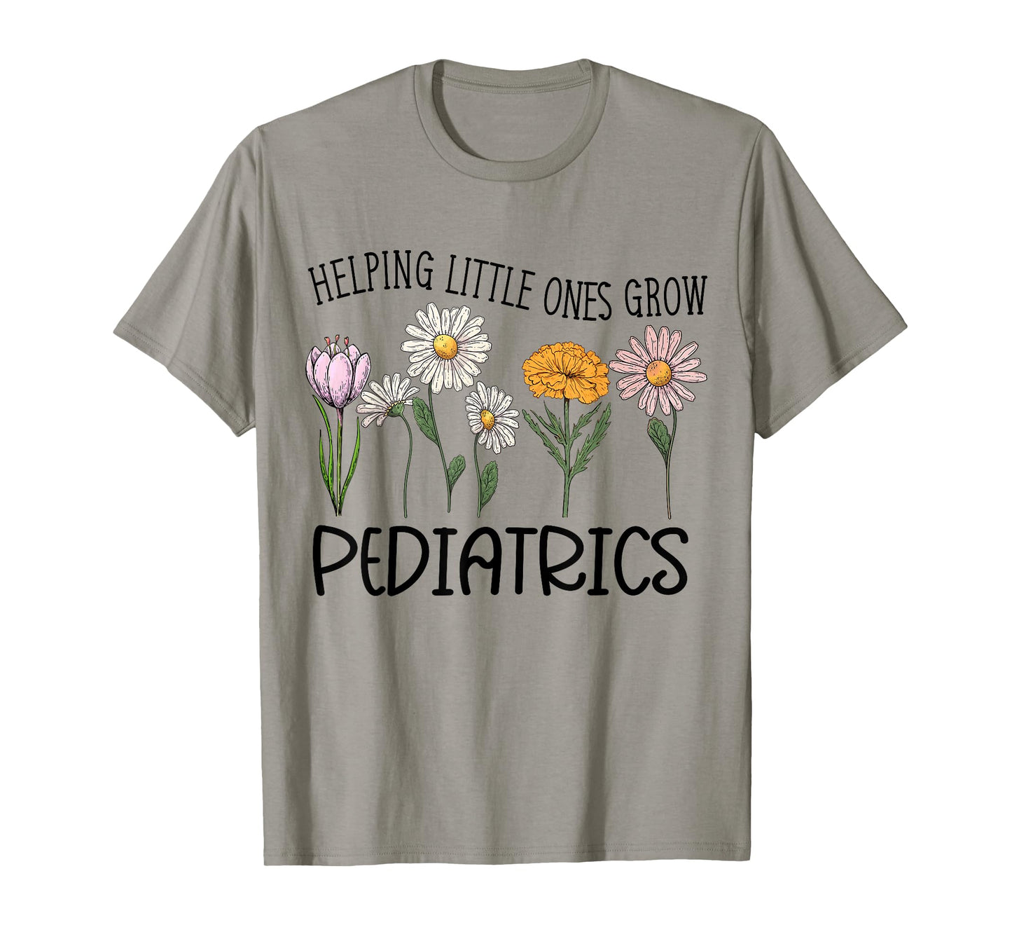 Nurse Squad Pediatrics Helping Little Ones Grow Flower Women T-Shirt