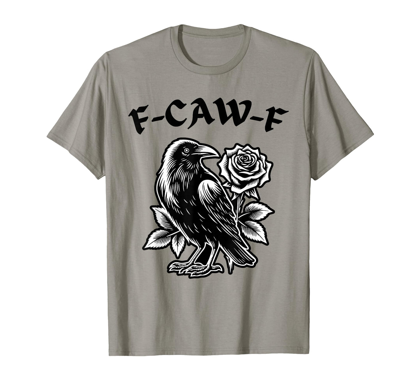 F-Caw-F Tattoo β Funny Swearing Crow Bird Pun Sarcasm Humor T-Shirt