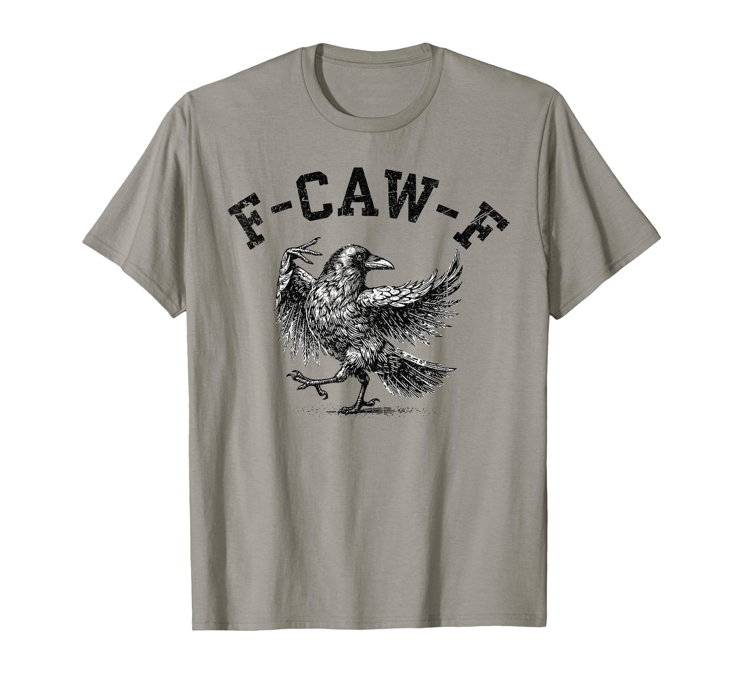 Funny F Caw F Raven Bird Saying Graphic Halloween Men Women T-Shirt
