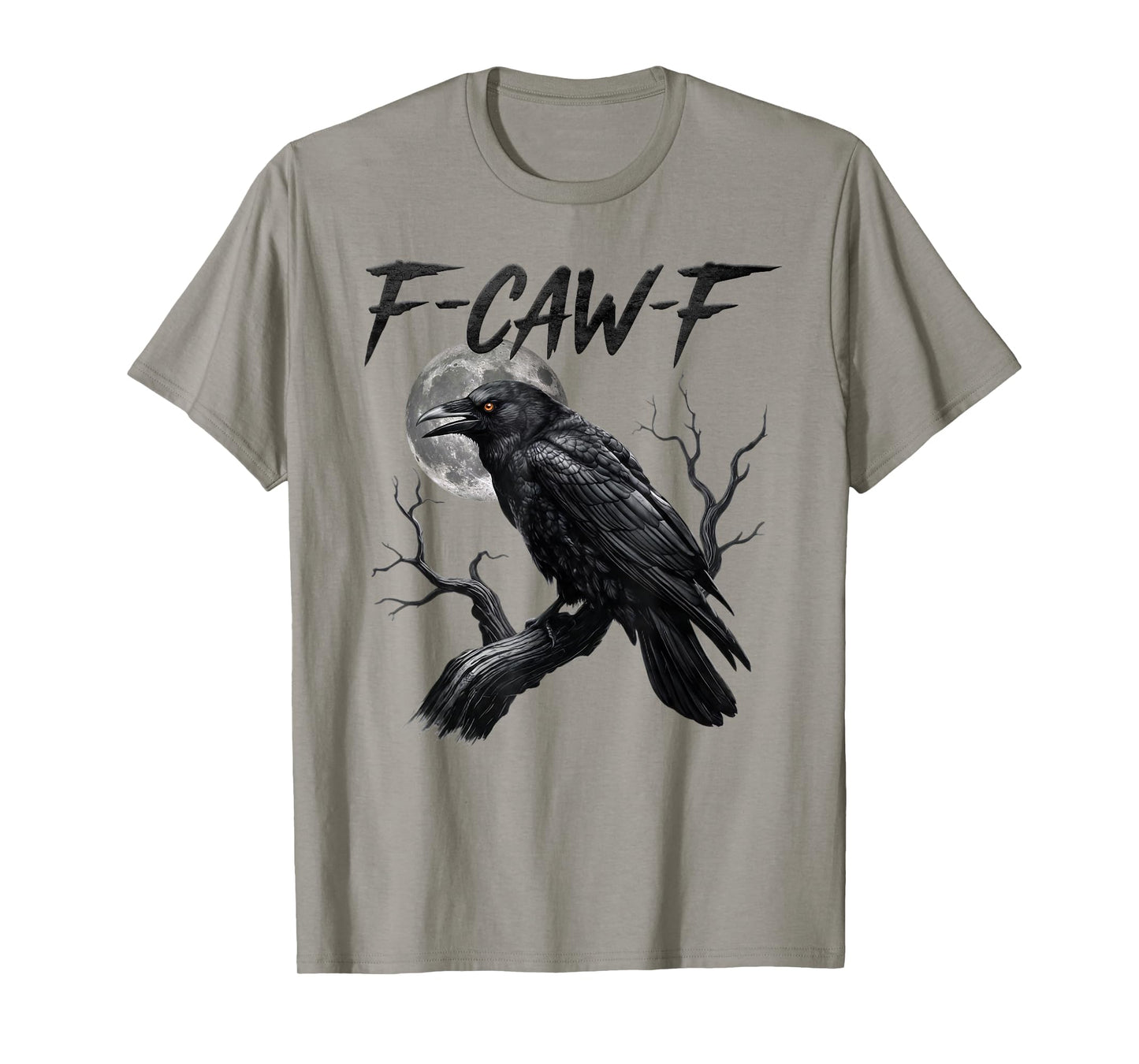 Black Crow, F-Caw-F Funny Black Bird Moon Gothic Adult Humor T-Shirt