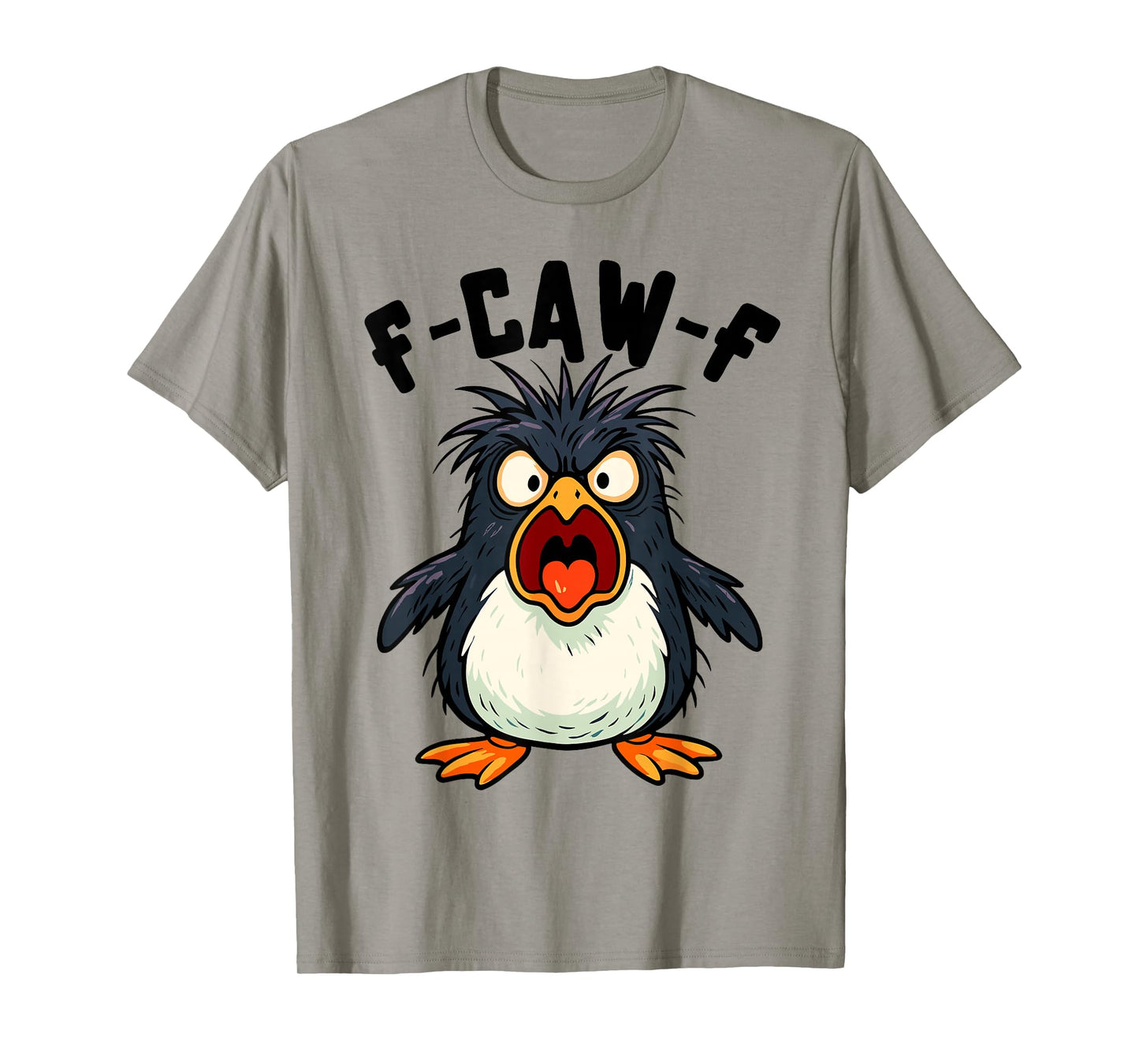 F-CAW-F Funny Penguin Doing FCAWF Chicken Crow Men & Women T-Shirt