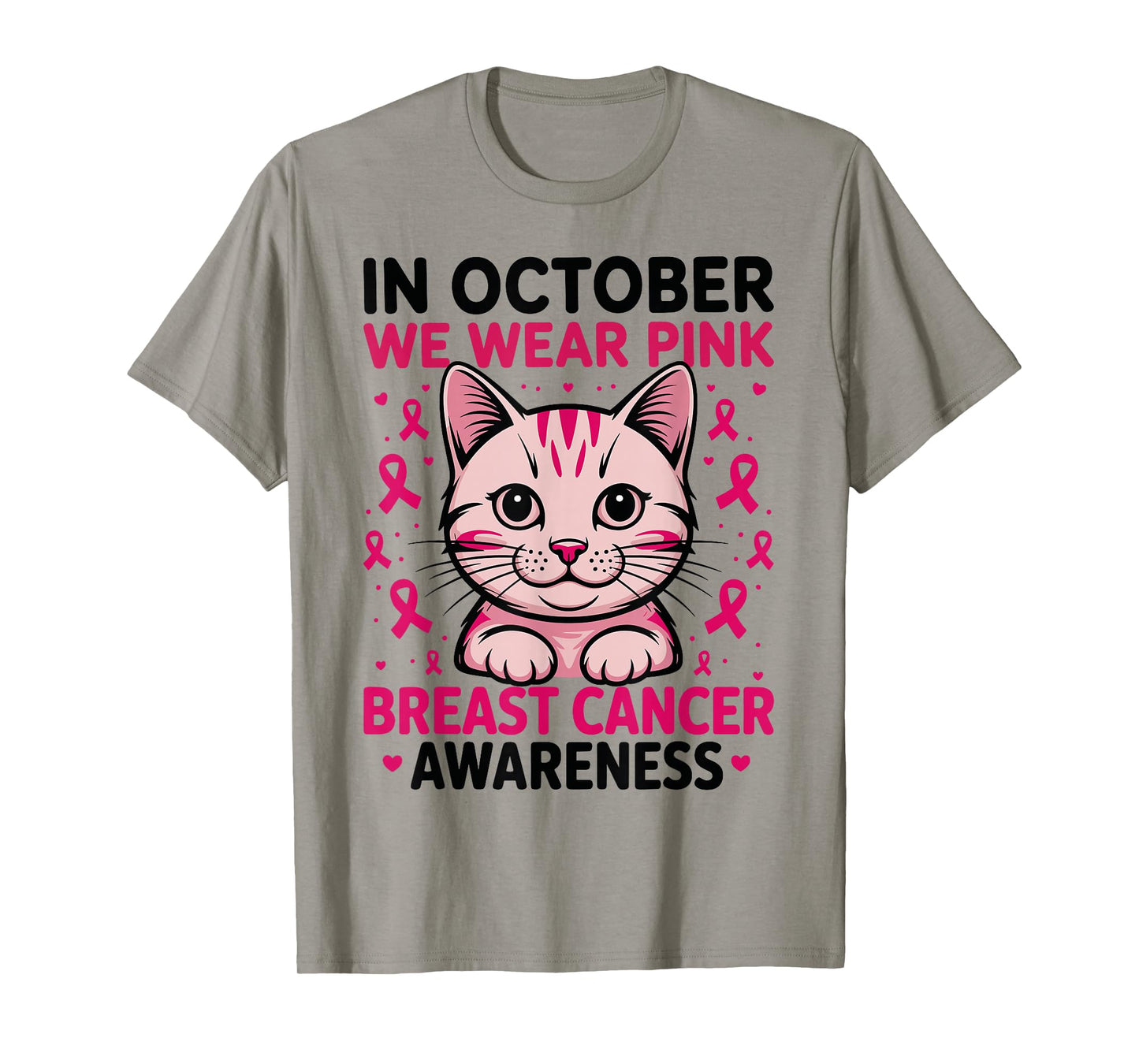 Breast Cancer Awareness Cat in October We Wear Pink T-Shirt
