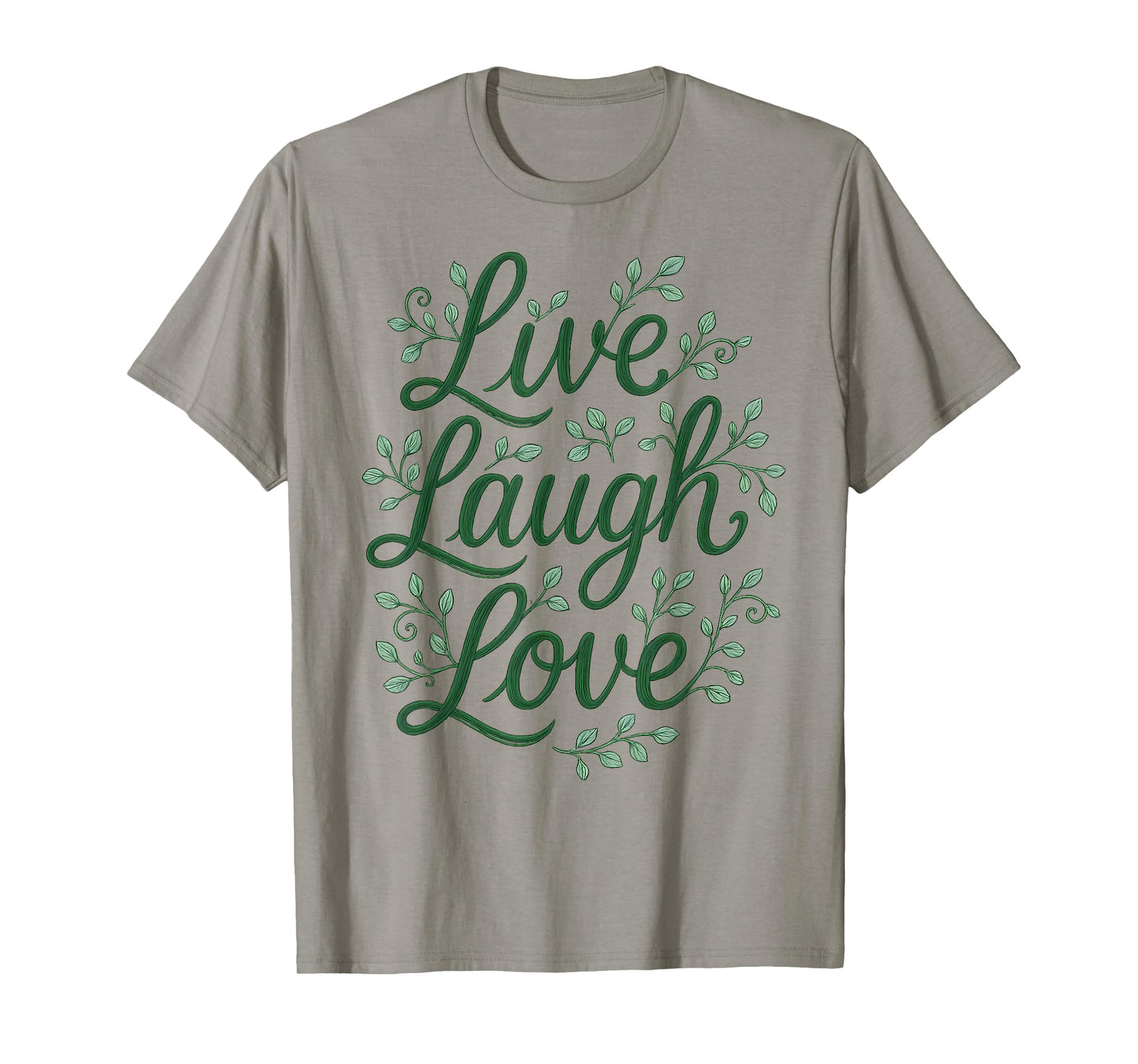 Live Laugh Love Vines Elegant Gardening Floral Art T-Shirt