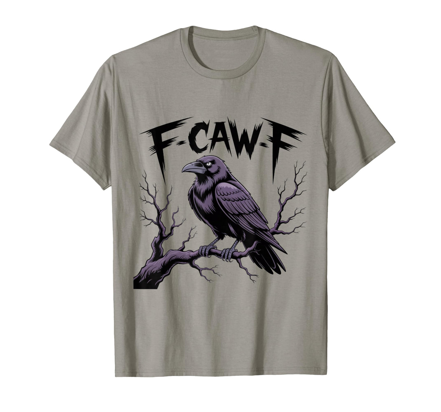 F-Caw-F Funny Gothic Raven Bird Halloween T-Shirt