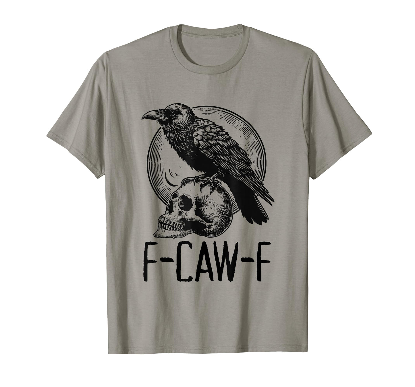 F Caw F Raven Black Crow Gothic Halloween Funny Adult Joke T-Shirt