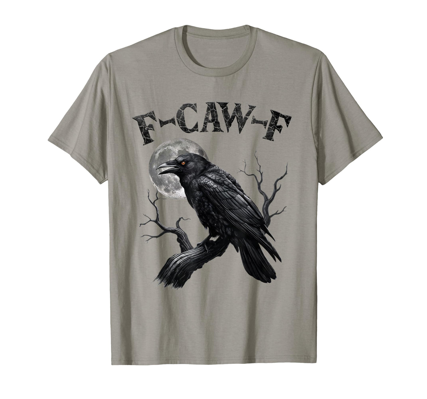 Black Crow, F-Caw-F Funny Black Bird Moon Gothic Adult Humor T-Shirt