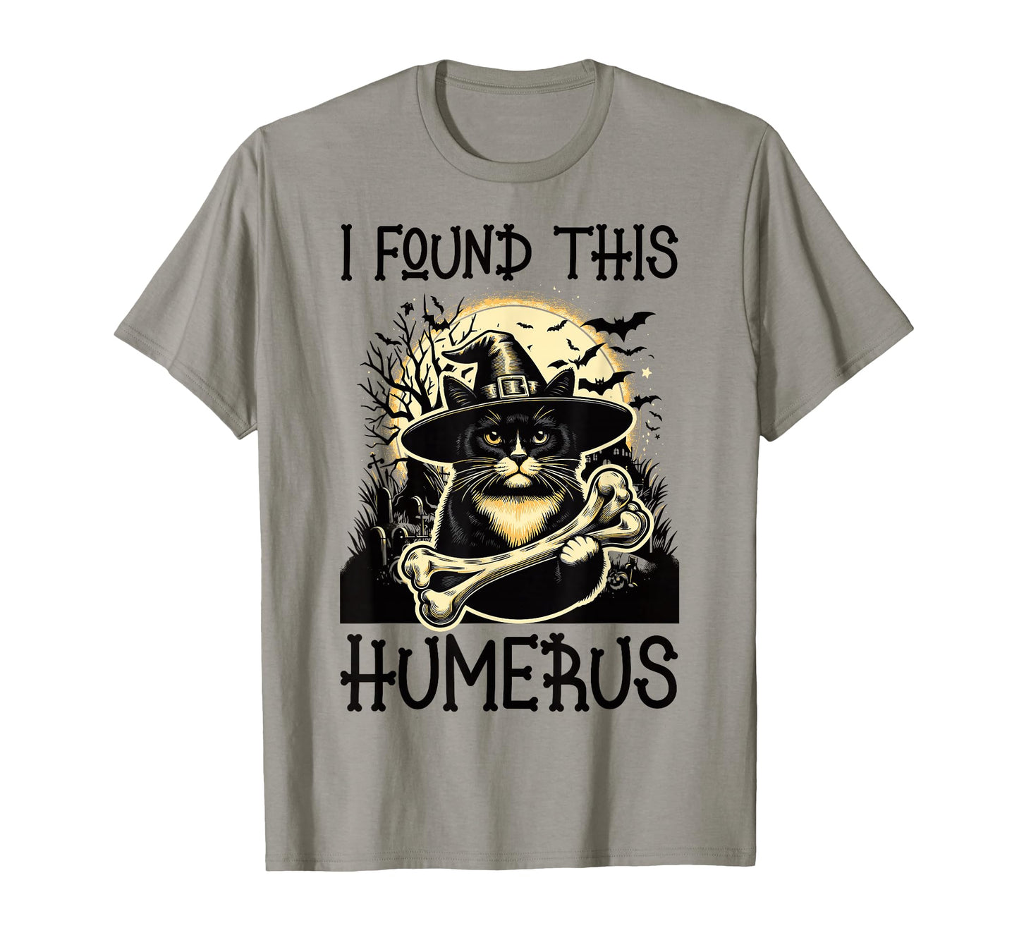 I Found This Humerus - Funny Cat Halloween T-Shirt