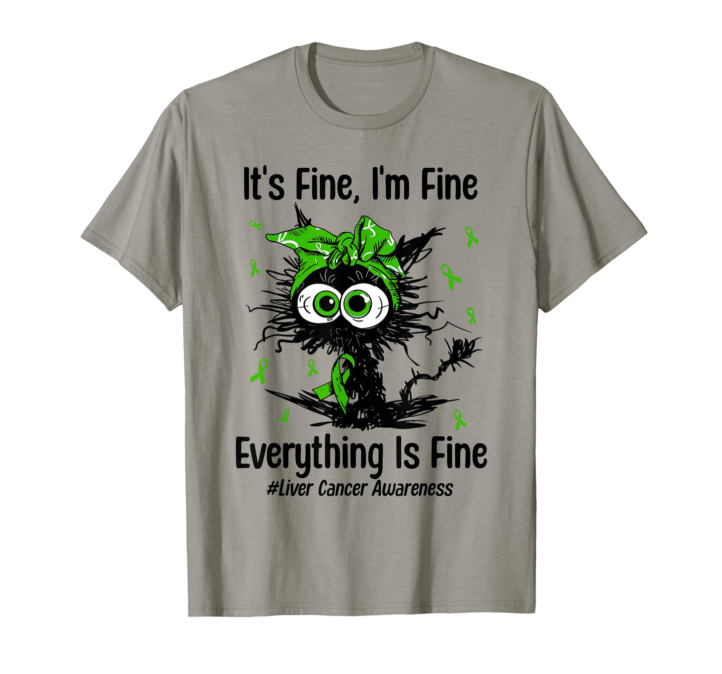 Motivational Liver Cancer Awareness Cat Kitty Ribbon Green T-Shirt