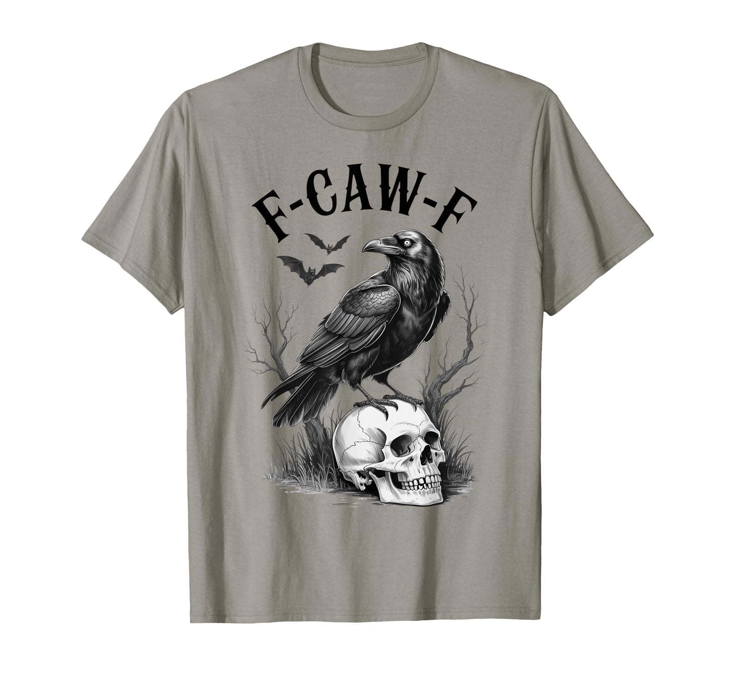 F-Caw-F Funny Black Bird F Caw F Crow Women Men T-Shirt