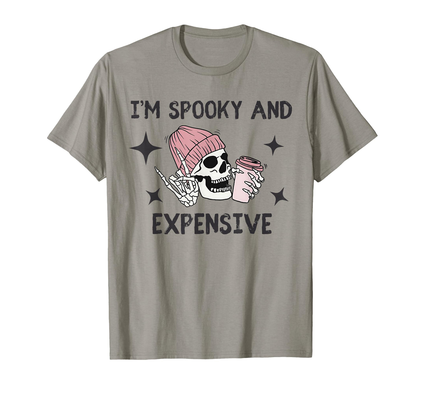 I'm Broke and Terrified I'm Spooky and Expensive Skull Funny T-Shirt