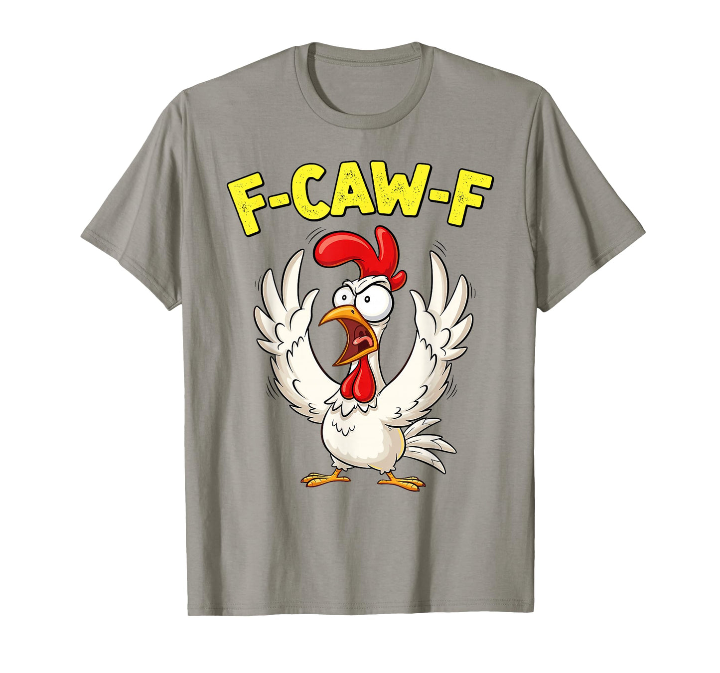 Funny F-Caw-F Chicken FCAWF Chicken T-Shirt