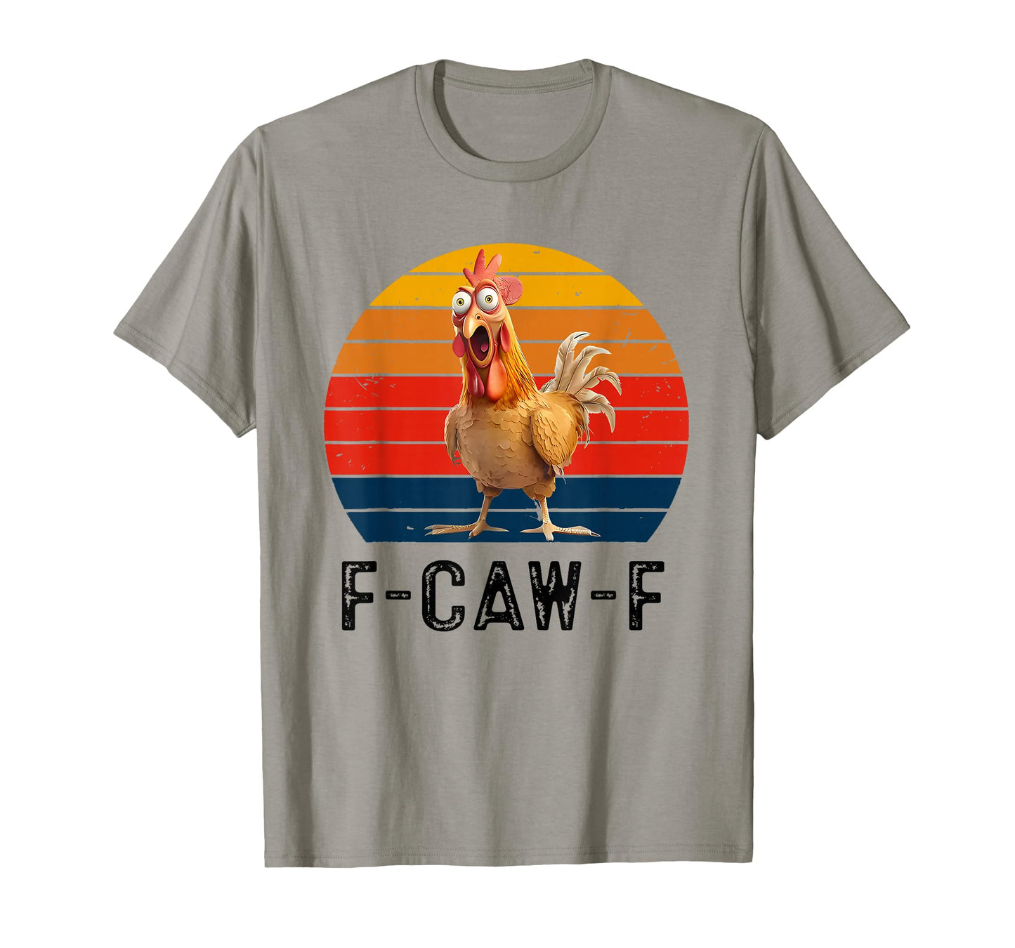 F-Caw-F Funny Chicken Humor F-Caw-F Quote Rooster Vintage T-Shirt