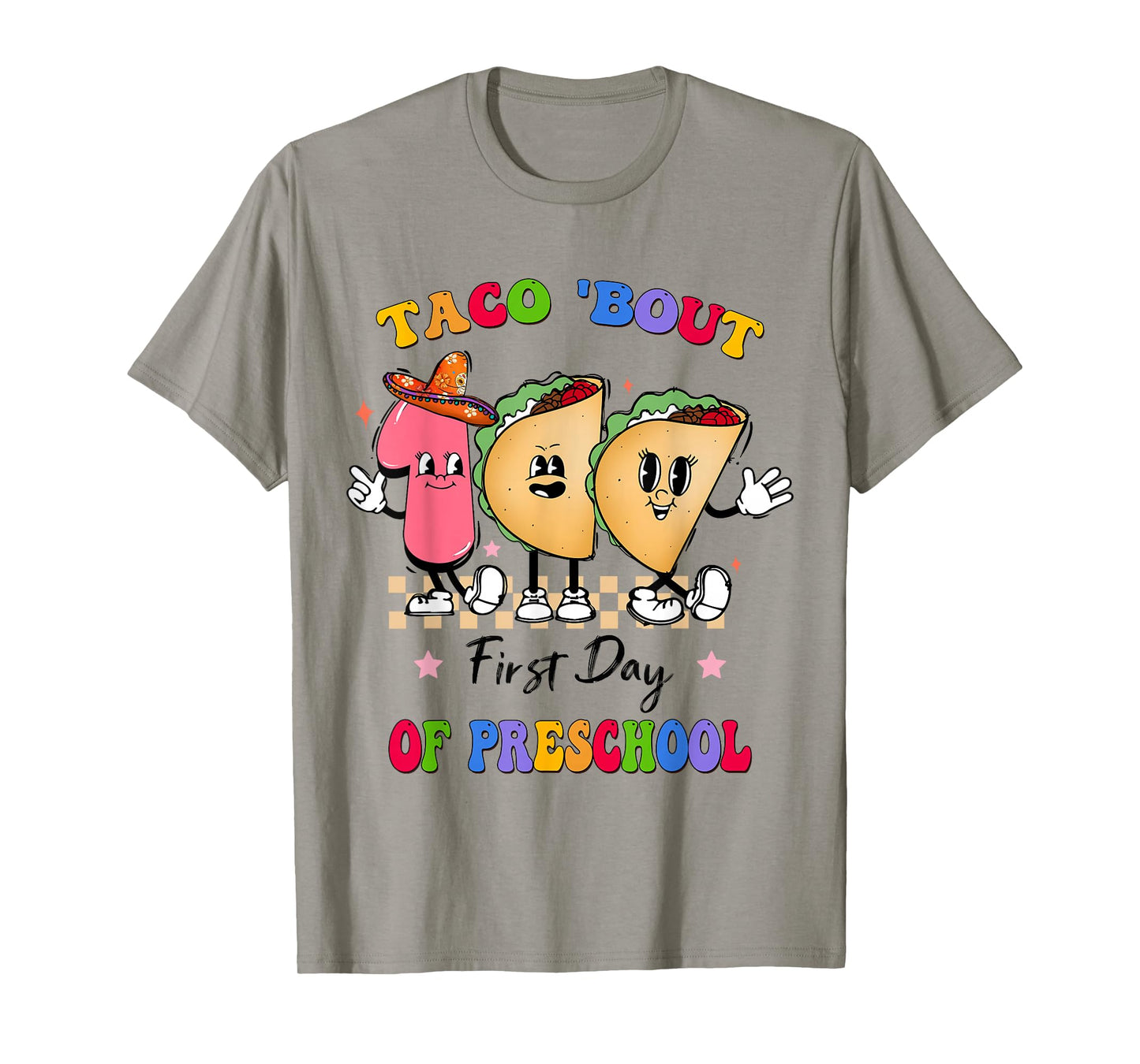 Taco 'Bout First Day of Preschool T-Shirt