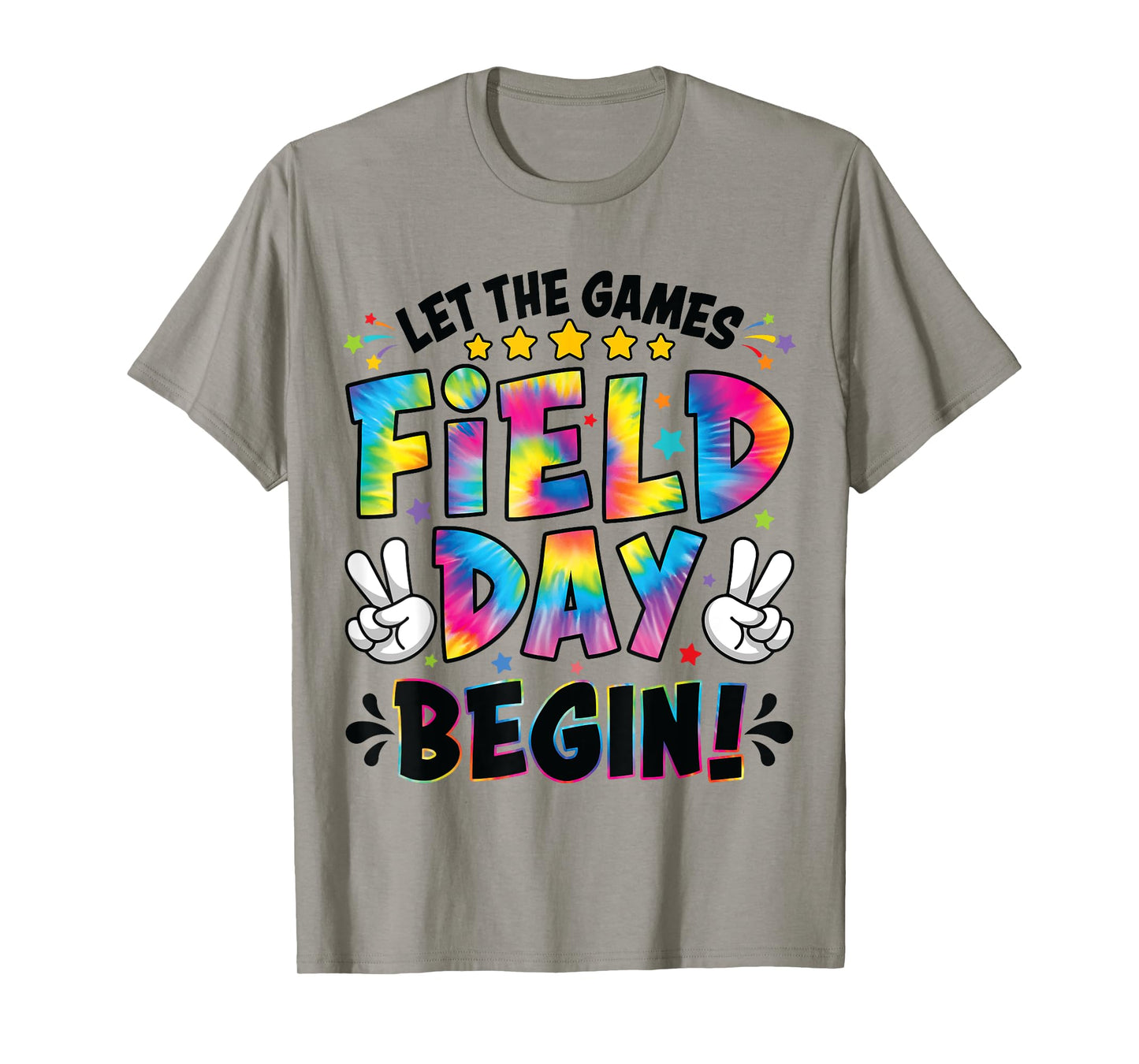 Let The Games Field Day Begin Tie Dye Adults Teacher Kids T-Shirt