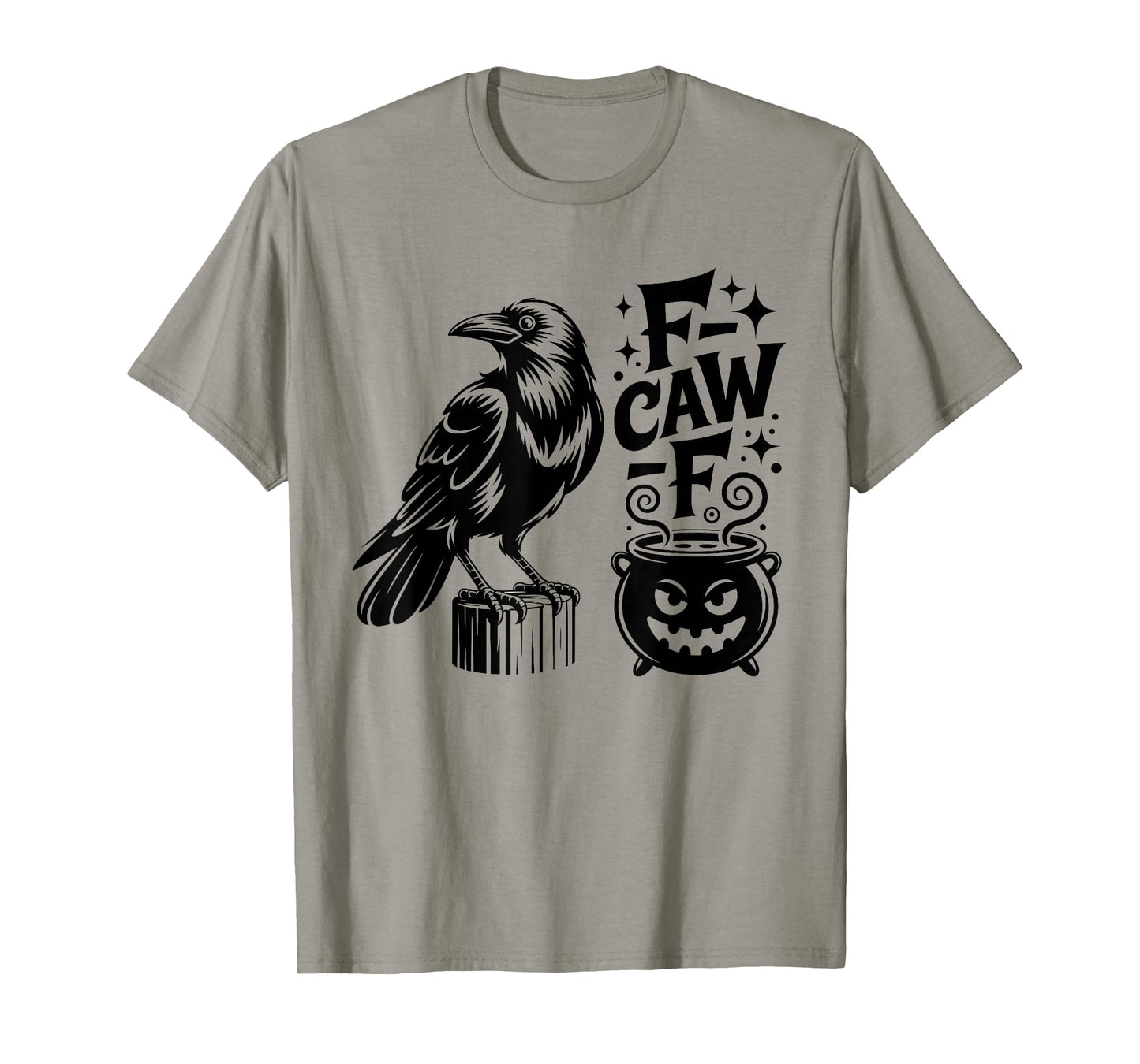F-Caw-F Crow Halloween Spooky Black Raven Dark Gothic FCAWF T-Shirt