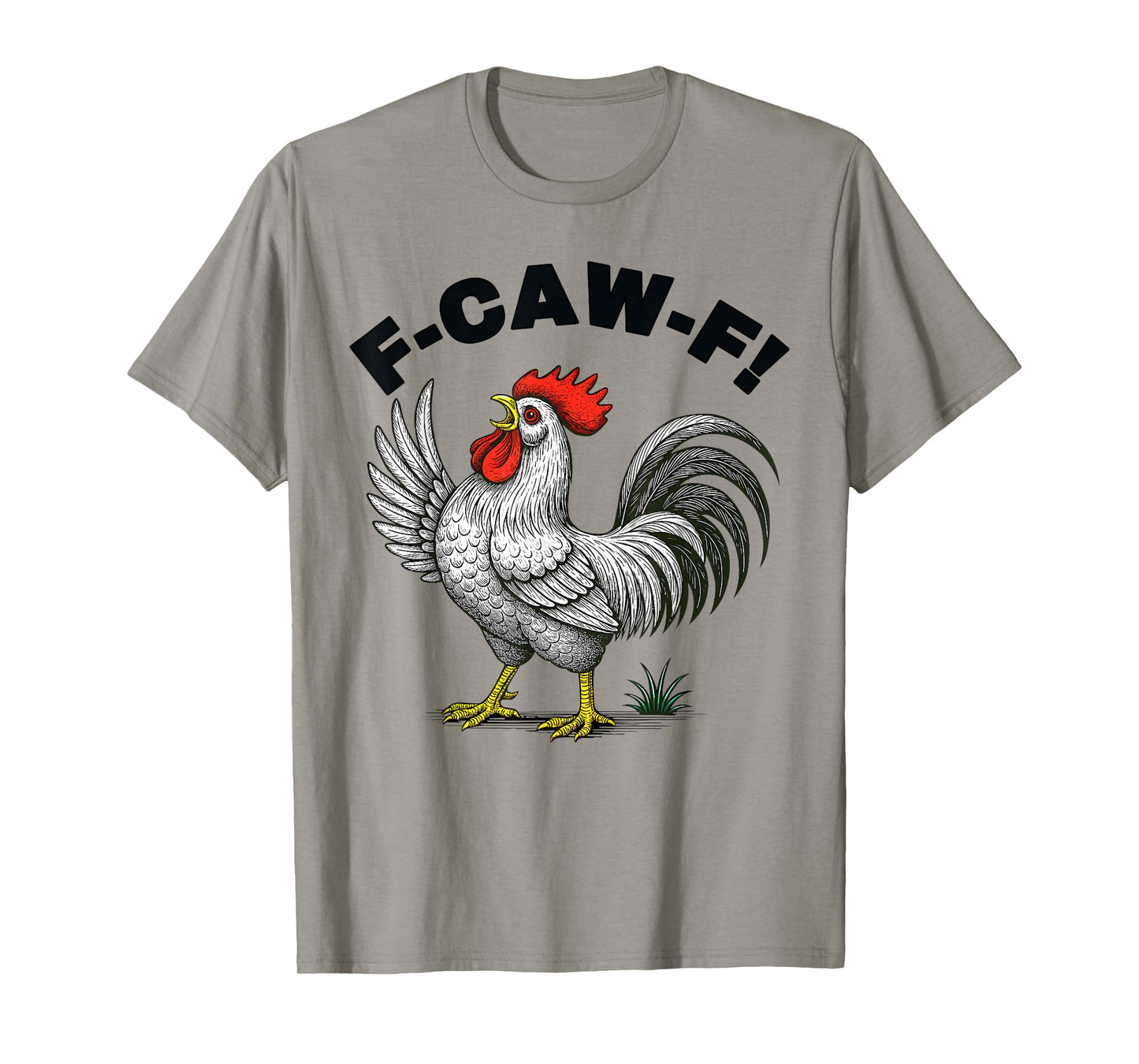 Funny F-Caw-F Chicken FCAWF Chicken T-Shirt