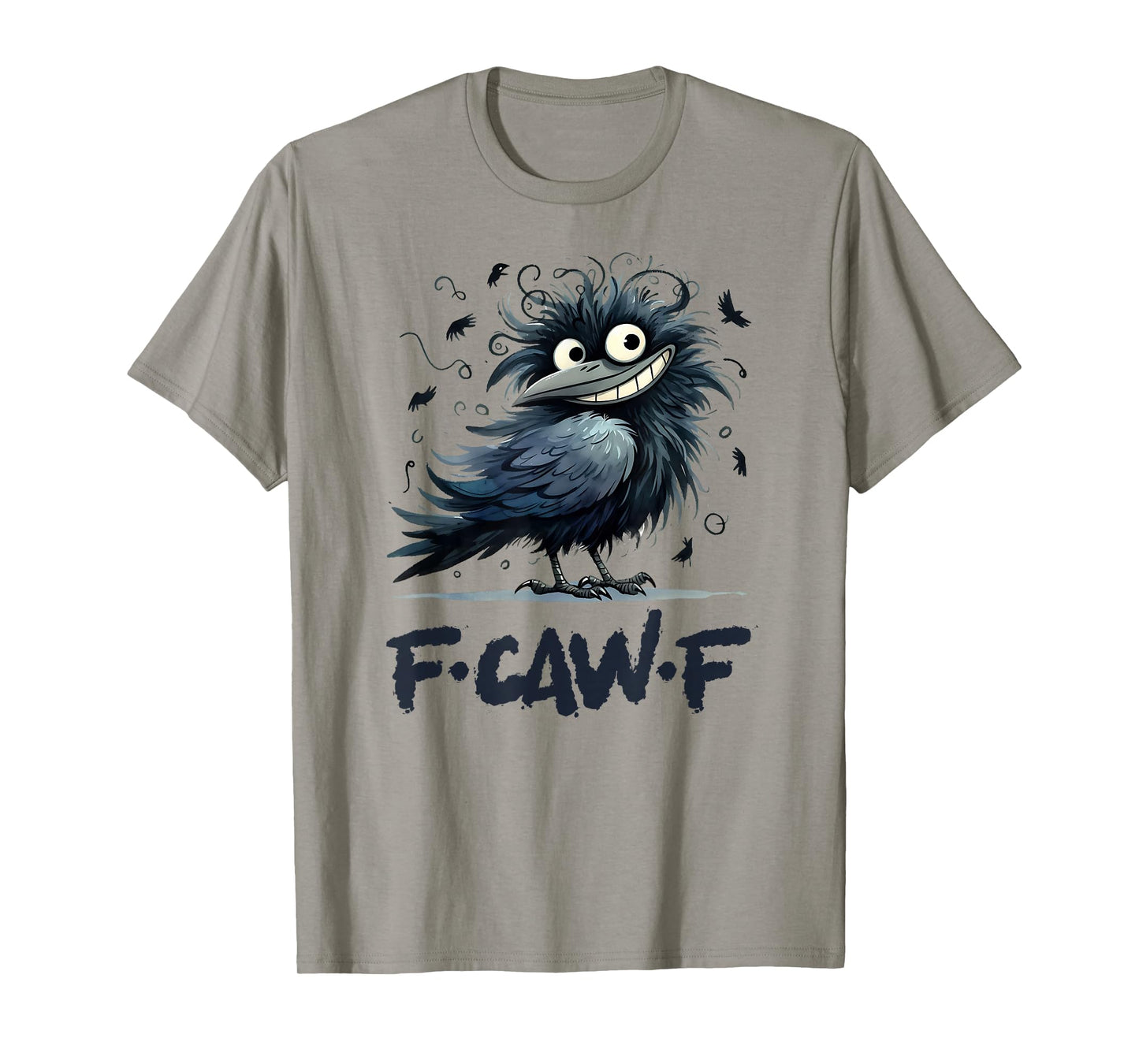 F-Caw-F Black Crow Black Bird Funny Crow F-Caw-F T-Shirt