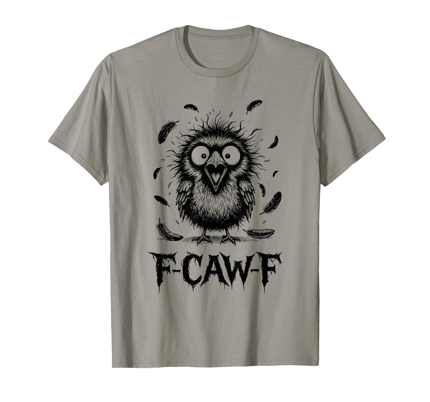 Funny Black Crow F-CAW-F Graphic for Adults, Friends & Crew T-Shirt