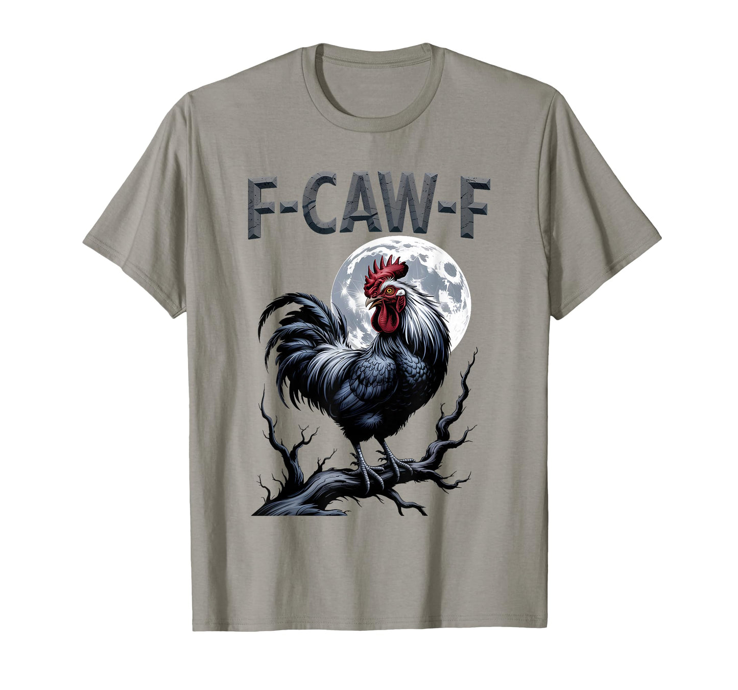 F-CAW-F Chicken Rooster Meme Funny Bird Moon Gothic Humor T-Shirt