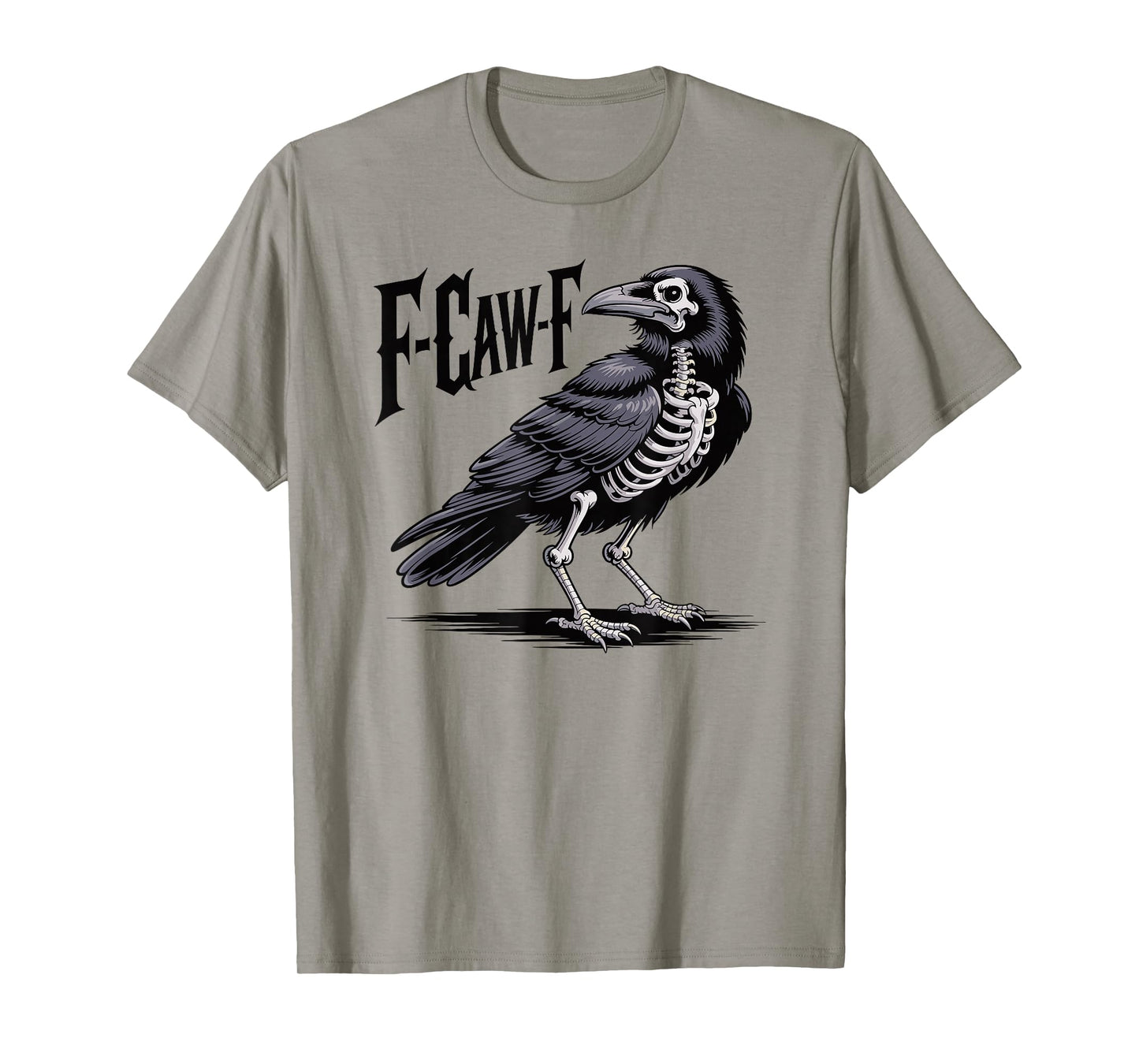 F-CAW-F Funny Crow Gothic Meme Humor T-Shirt