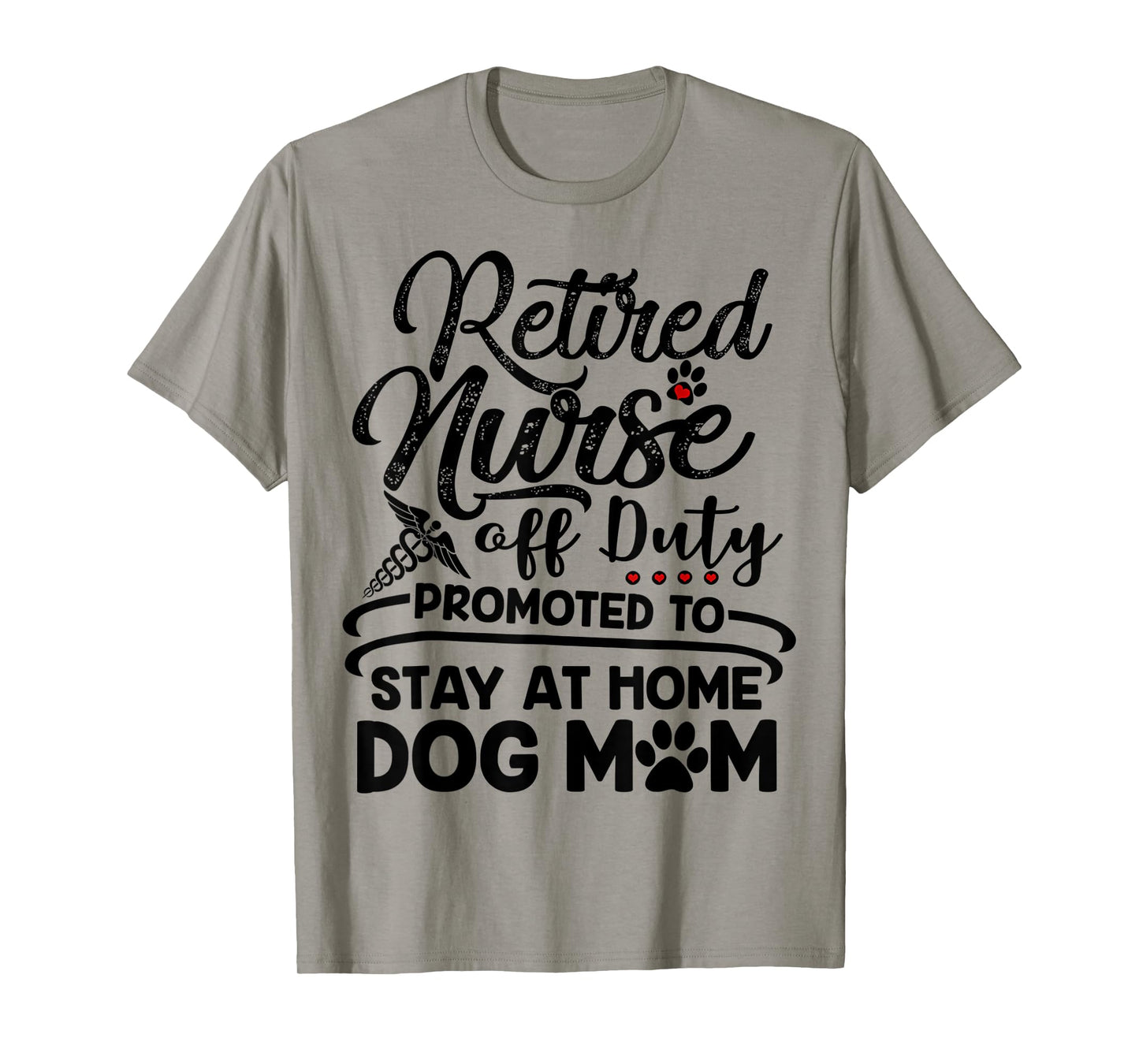 Retired Nurse Stay At Home Dog Mom Mother's Day T-Shirt