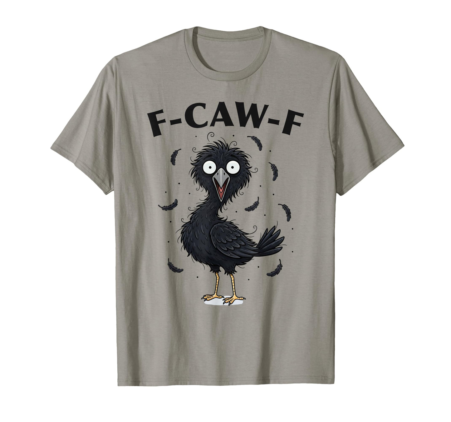 F-Caw-F Funny Crow T-Shirt