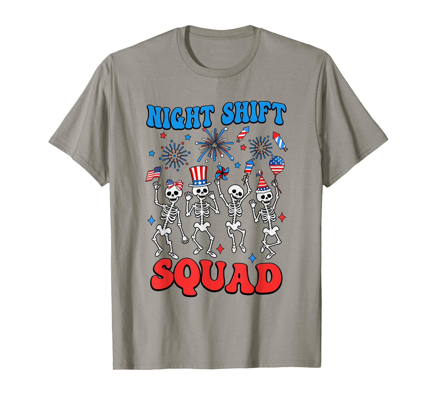 Night Shift Nurse 4Th Of July Skeletons Night Shift Squad T-Shirt
