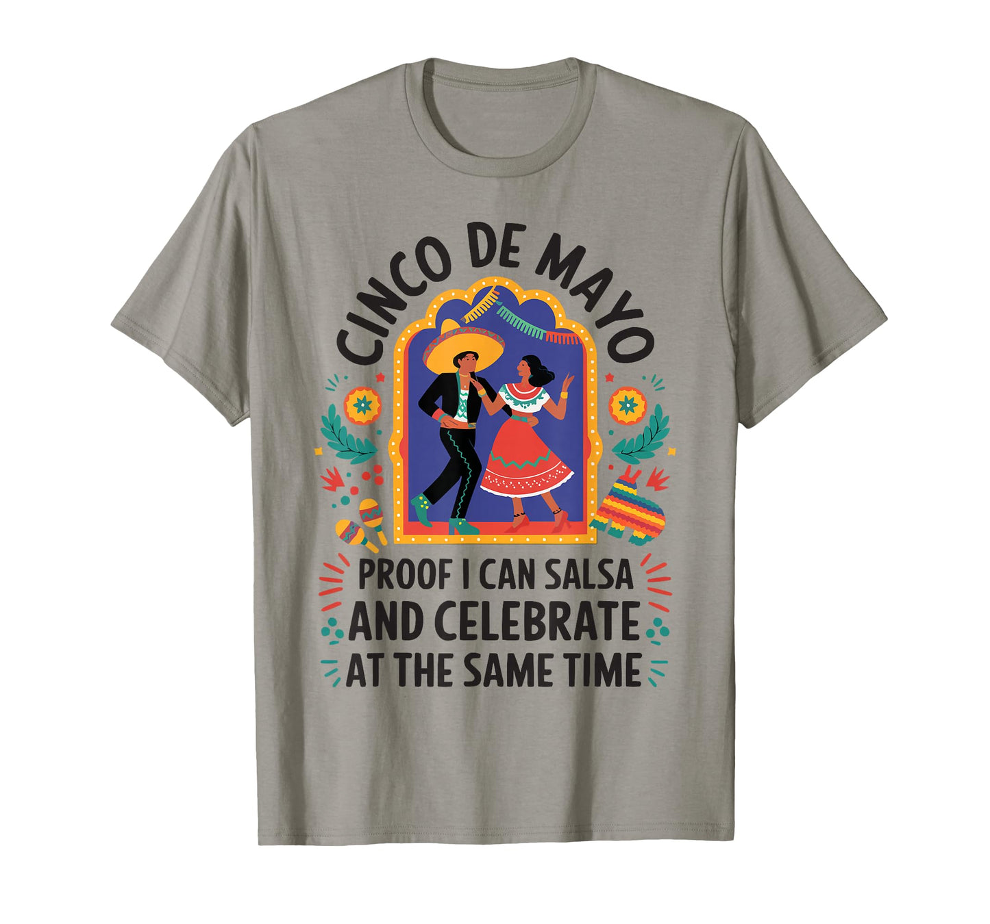 Happy Cinco De Mayo Mexico Festival Mexican Pride 5th of May T-Shirt