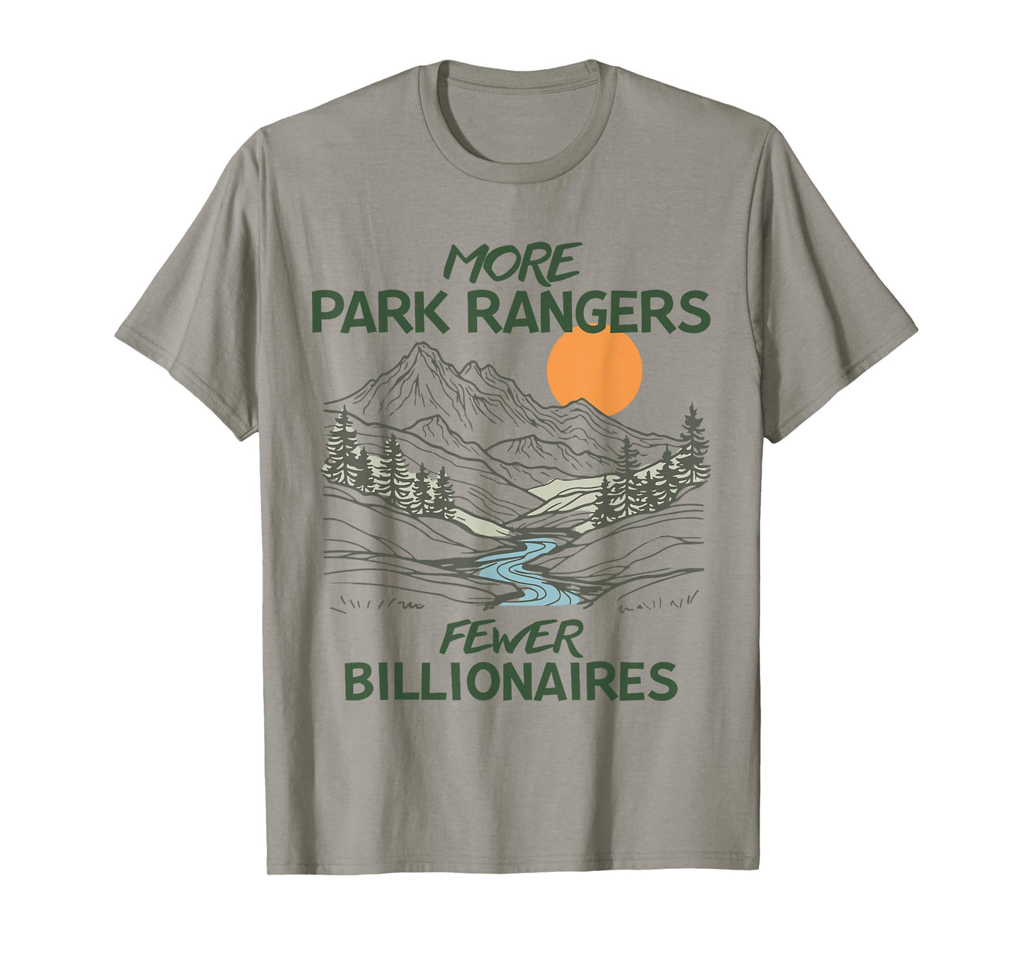 More Park Rangers Fewer Billionaires National Parks Resist T-Shirt