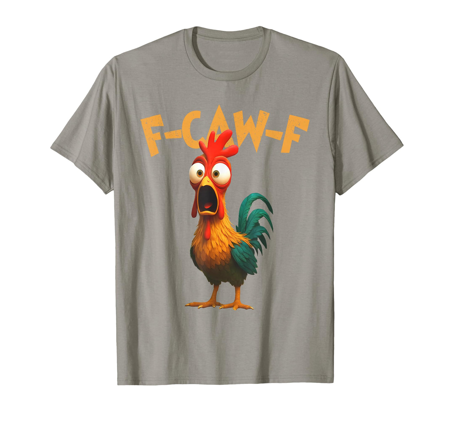 F-Caw-F Chicken FCAWF Chicken Funny Chicken Humor T-Shirt