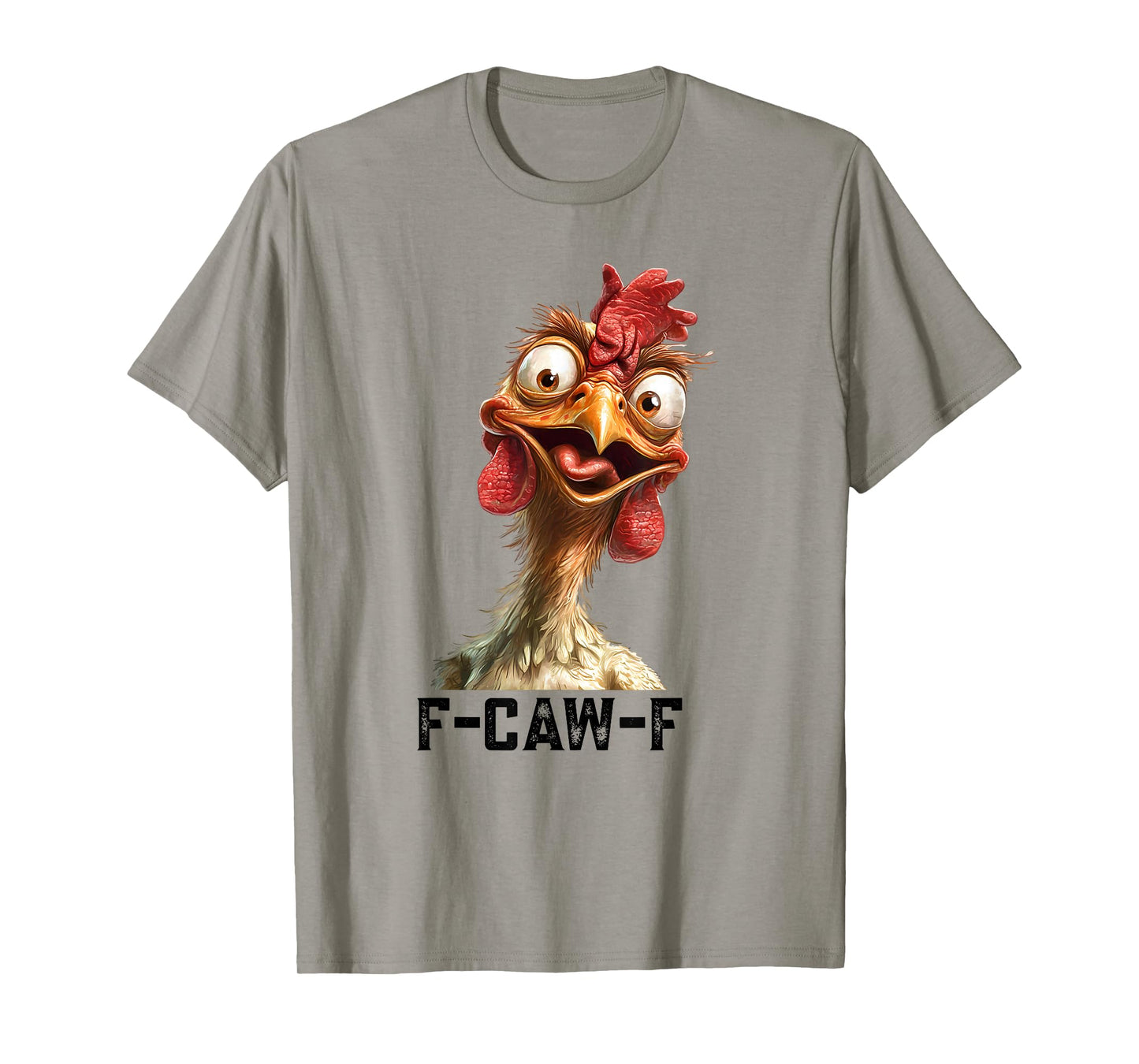 F-Caw-F Funny Chicken Humor Rooster Meme F Caw F Chicken T-Shirt