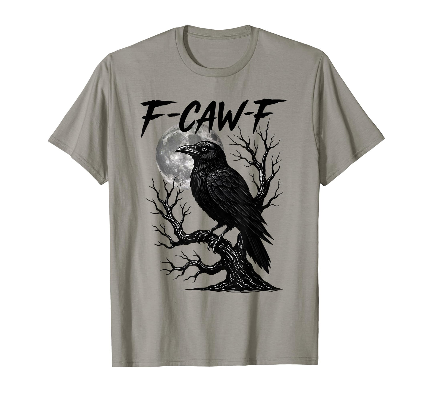 Black Crow, F-Caw-F Funny Black Bird Moon Gothic Adult Humor T-Shirt