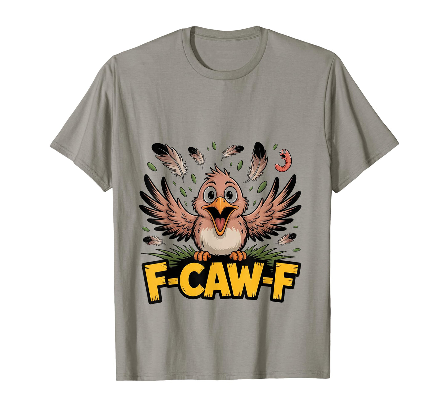 F-Caw-F Funny Messy Bird FCAWF Humor Quote Rooster Meme T-Shirt