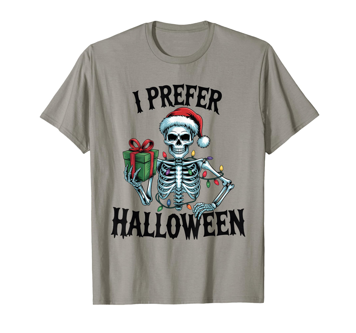 I Prefer Halloween Christmas Lights Women Men Kids White T-Shirt