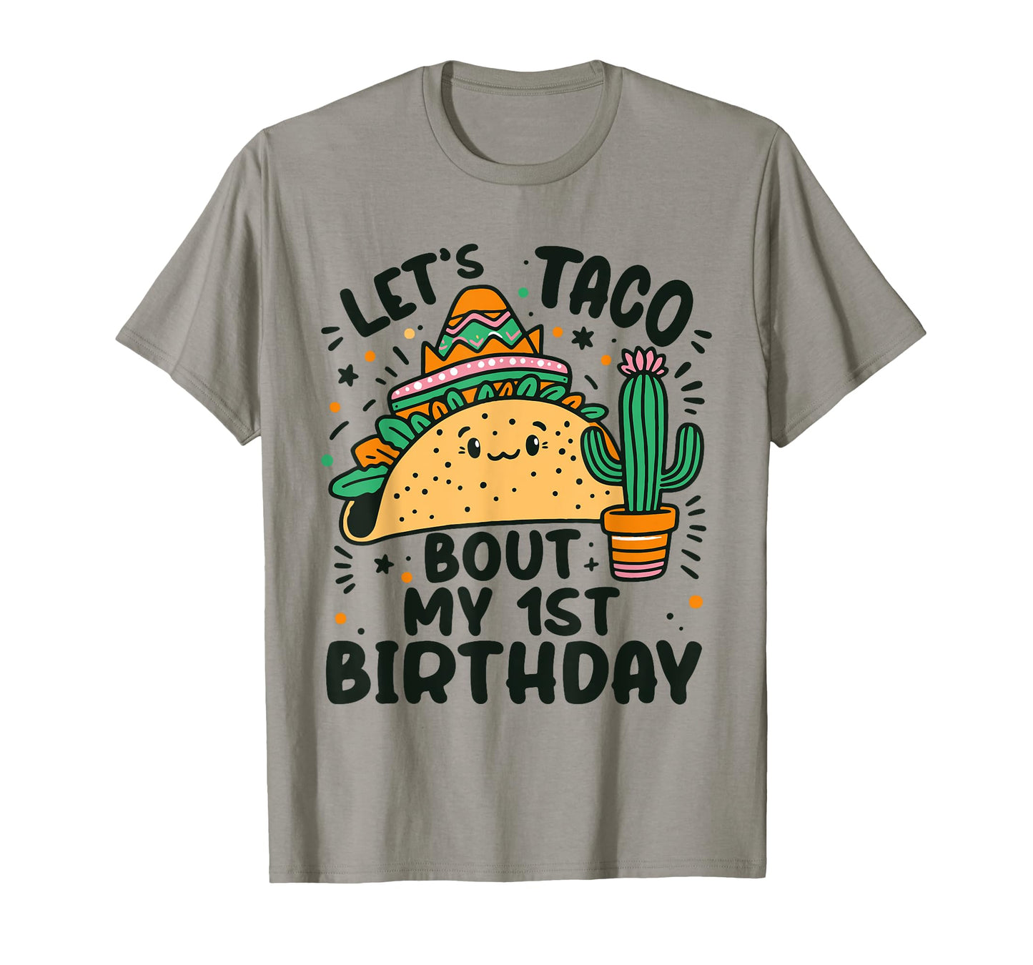 Let's Taco Bout My 1st Birthday Mexican Party Boys Men kids T-Shirt
