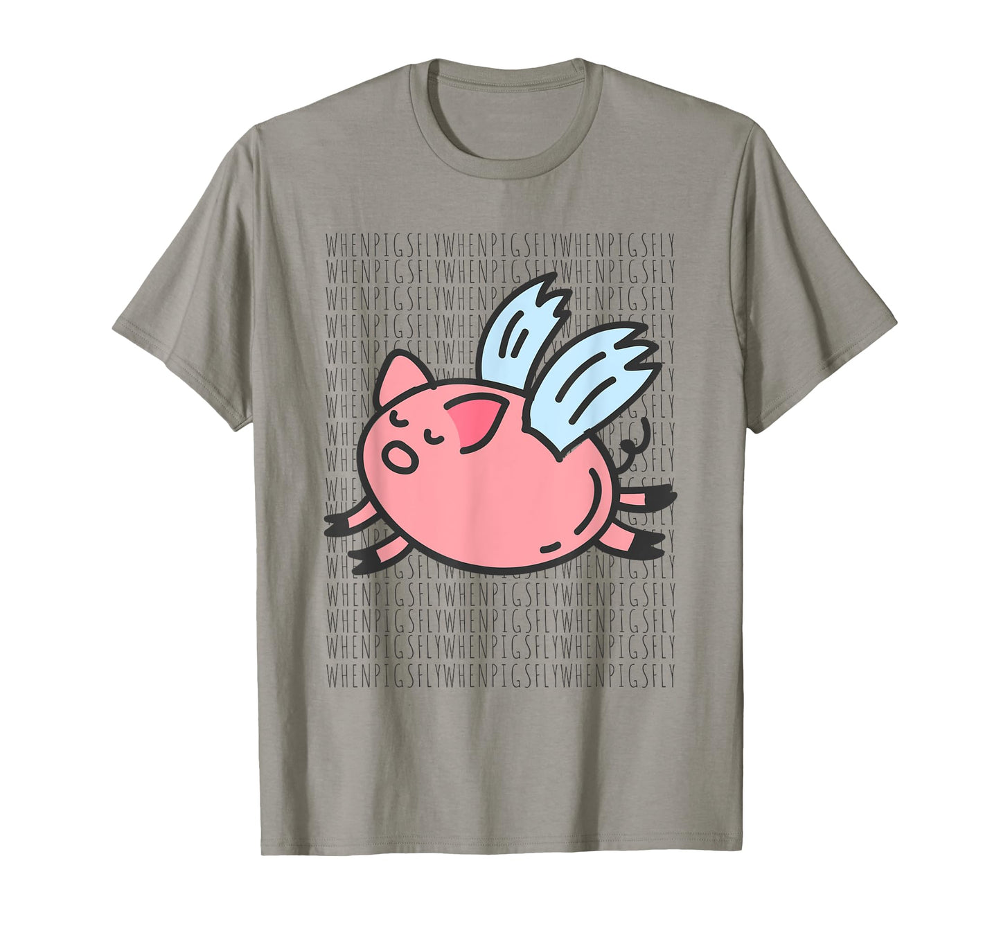 WHEN PIGS FLY Shirt T-Shirt