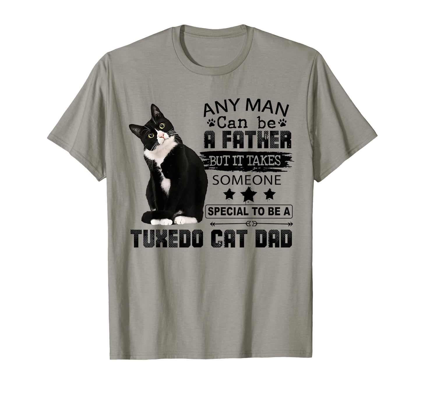 It Takes Someone Special To Be A Tuxedo Cat Dad T-Shirt