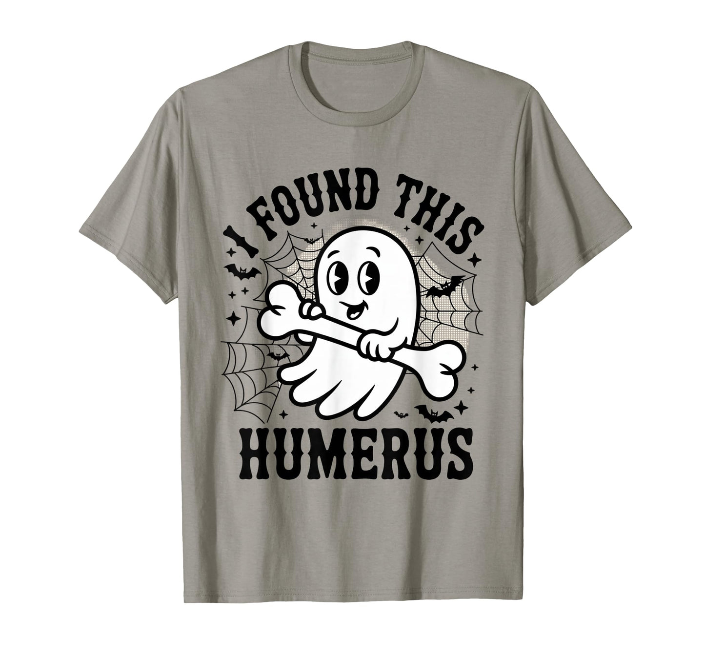 I Found This Humerus Funny Halloween Ghost Skeleton Womens T-Shirt