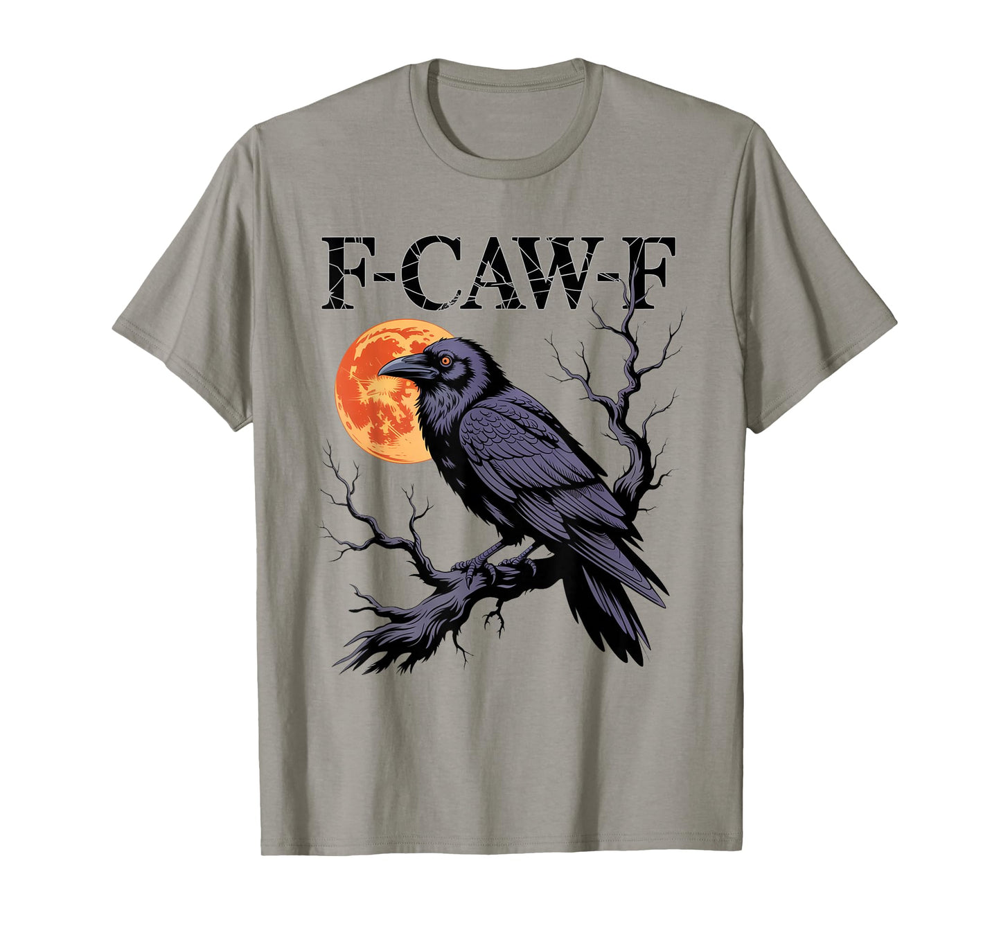 Black Crow F-Caw-F Funny Halloween Moon Gothic Adult Humor T-Shirt
