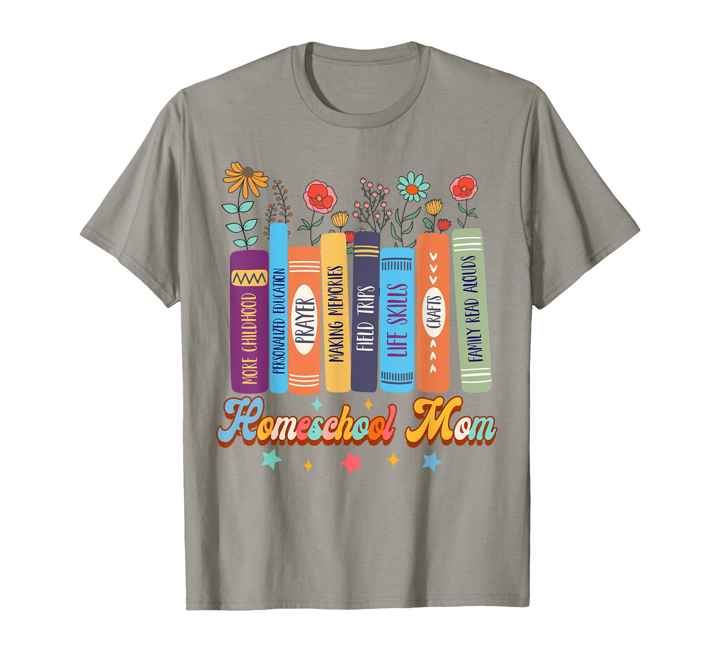 Homeschool Mama Homeschooling Christian Mom Homeschool Mom T-Shirt